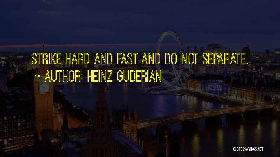 Heinz Quotes By Heinz Guderian