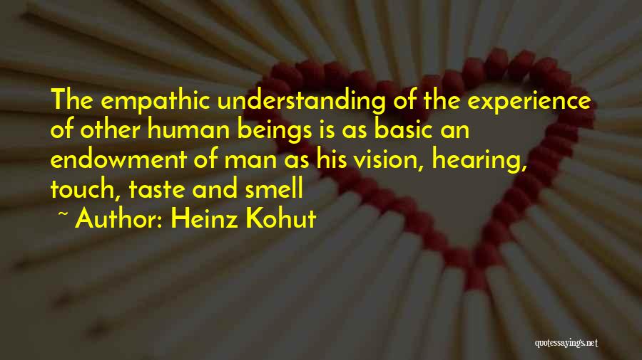 Heinz Quotes By Heinz Kohut