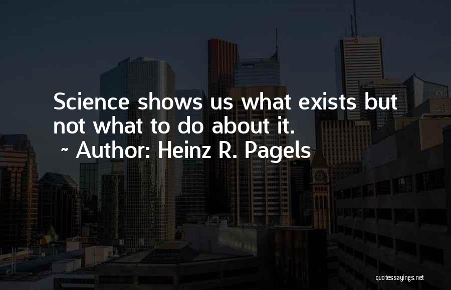 Heinz Quotes By Heinz R. Pagels