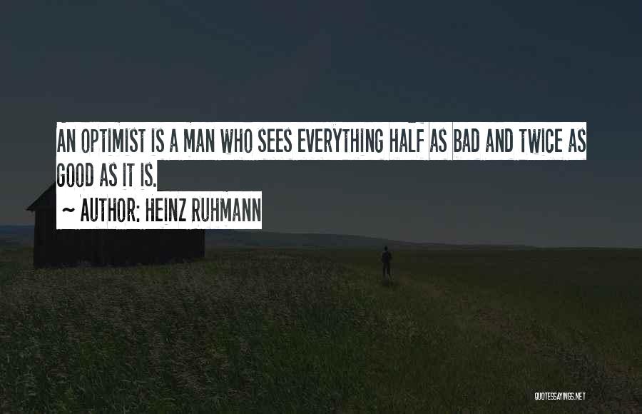 Heinz Quotes By Heinz Ruhmann