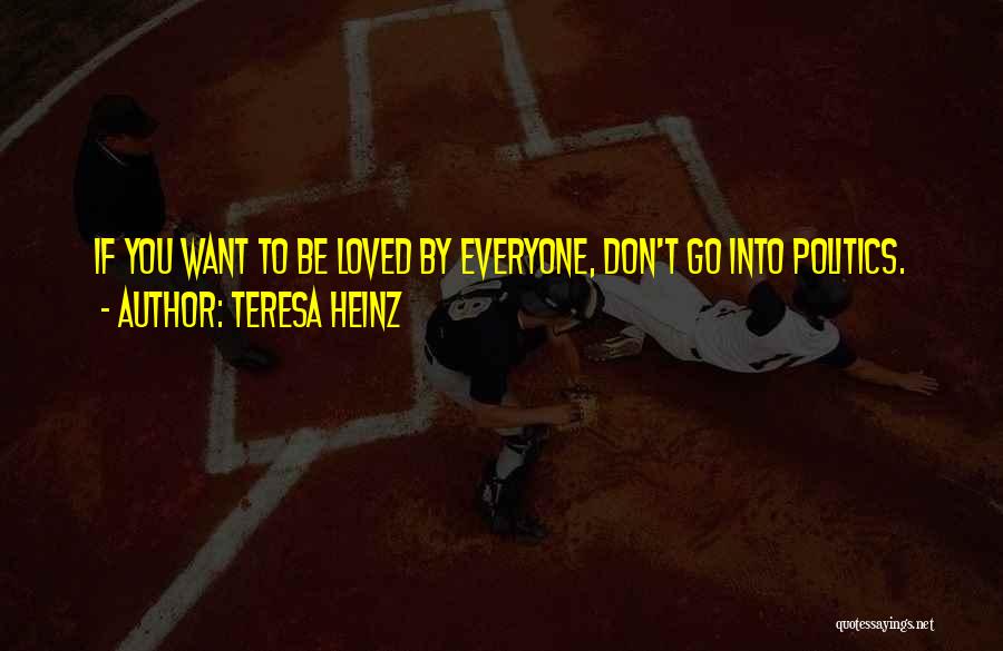 Heinz Quotes By Teresa Heinz