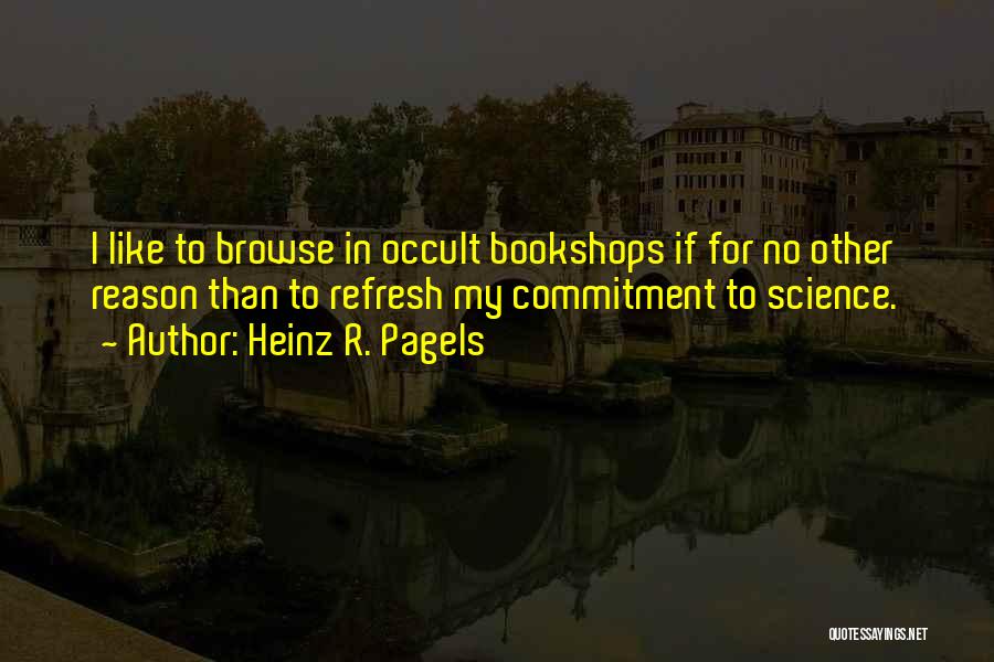 Heinz R. Pagels Quotes 1547503