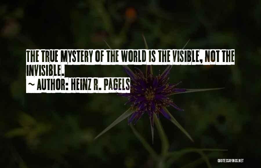 Heinz R. Pagels Quotes 1737602