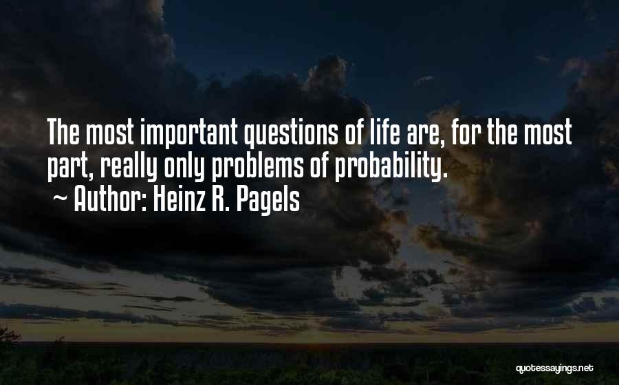 Heinz R. Pagels Quotes 2186430