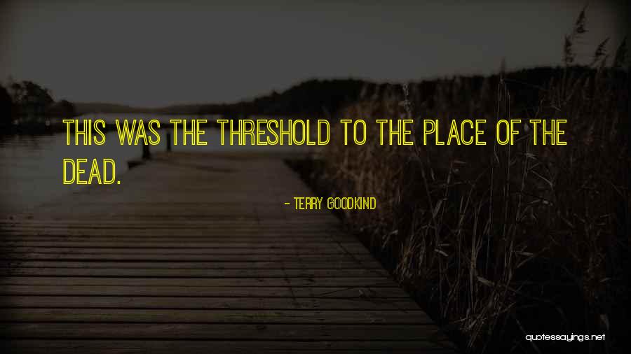 Heinzinger Foundation Quotes By Terry Goodkind Heinzinger Foundation Quotes By Terry Goodkind