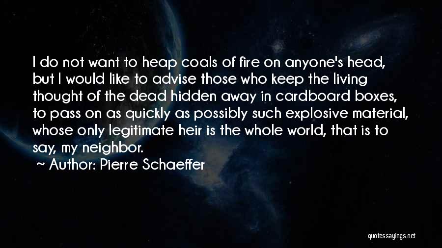 Heir Of Fire Quotes By Pierre Schaeffer