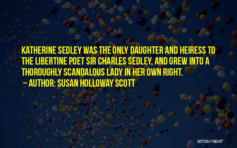 Heiress Quotes By Susan Holloway Scott