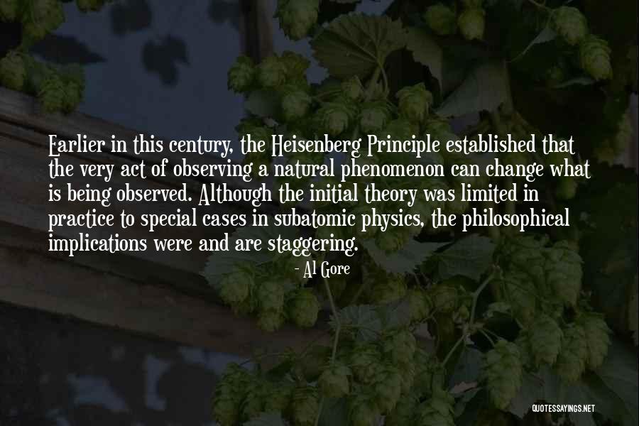 Heisenberg Theory Quotes By Al Gore Heisenberg Theory Quotes By Al Gore