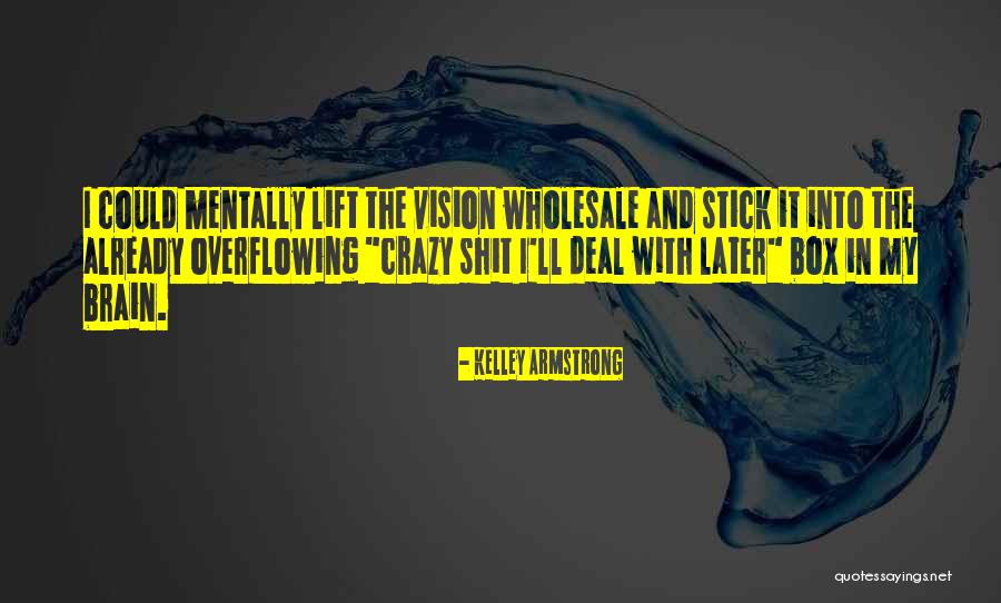Heiser Chevrolet Quotes By Kelley Armstrong Heiser Chevrolet Quotes By Kelley Armstrong
