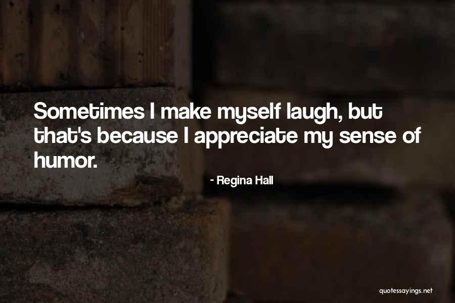 Heissen Sie Quotes By Regina Hall Heissen Sie Quotes By Regina Hall