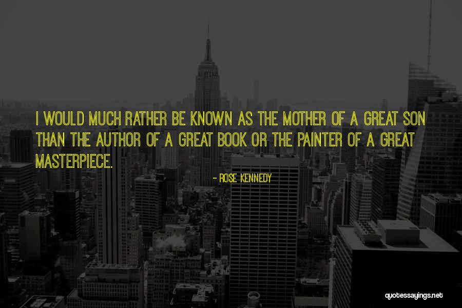 Heissen Sie Quotes By Rose Kennedy Heissen Sie Quotes By Rose Kennedy