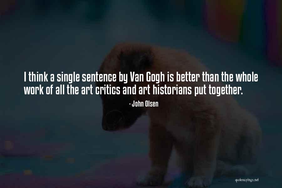 Heiterebi Quotes By John Olsen Heiterebi Quotes By John Olsen