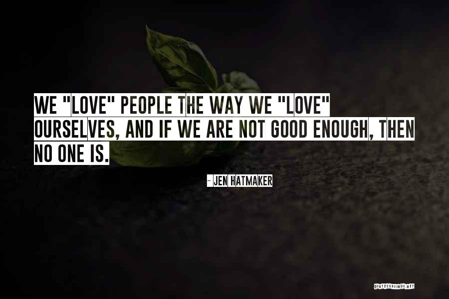 Heiterkeit Und Quotes By Jen Hatmaker Heiterkeit Und Quotes By Jen Hatmaker