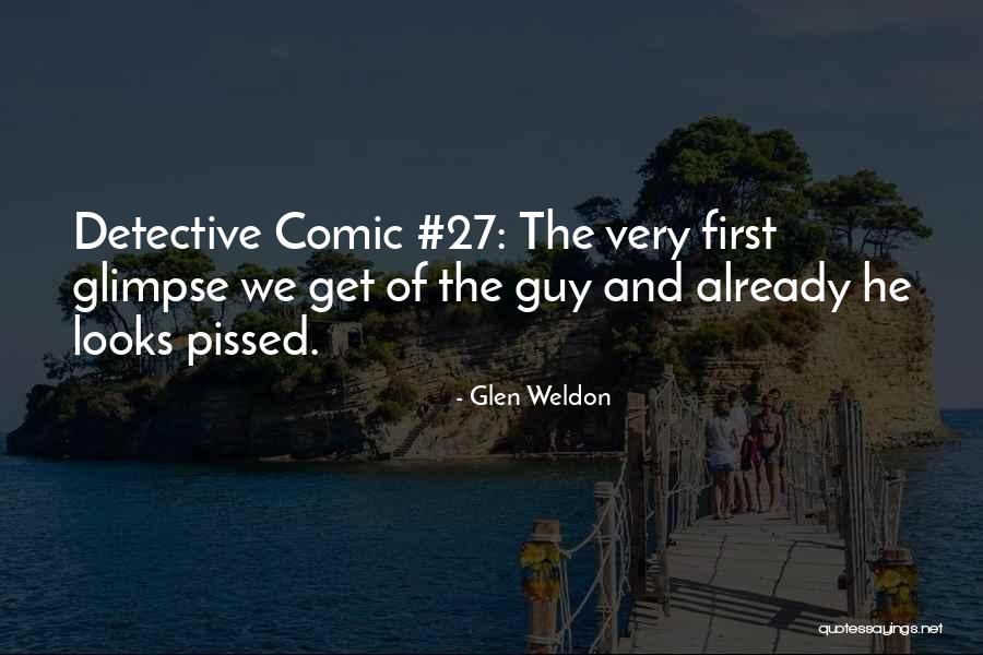 Heitmeier Vision Quotes By Glen Weldon Heitmeier Vision Quotes By Glen Weldon