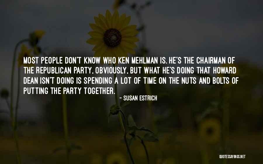 Heitmeier Vision Quotes By Susan Estrich Heitmeier Vision Quotes By Susan Estrich