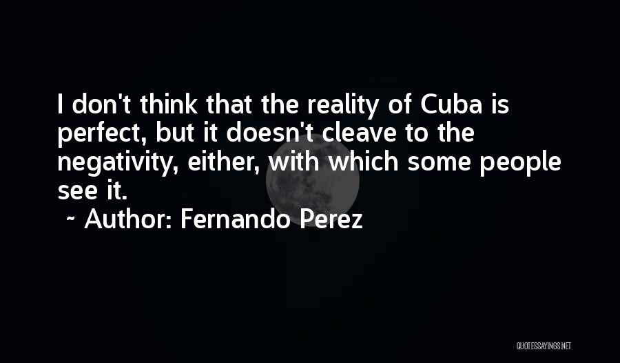 Heizaburo Okawa Quotes By Fernando Perez