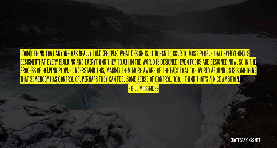 Hekmat Barahmeh Quotes By Bill Moggridge Hekmat Barahmeh Quotes By Bill Moggridge