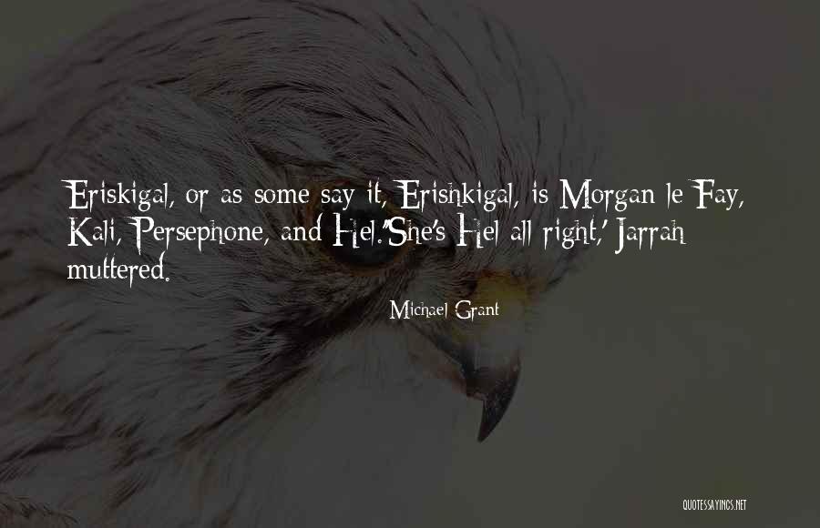 Hel Quotes By Michael Grant Hel Quotes By Michael Grant
