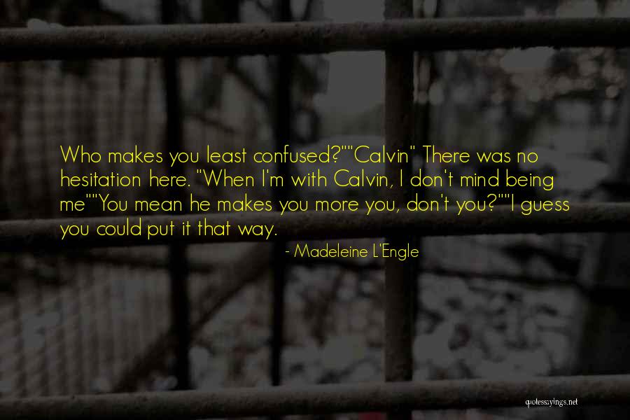 Helandas Quotes By Madeleine L'Engle Helandas Quotes By Madeleine L'Engle