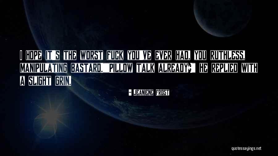 Helch Quotes By Jeaniene Frost Helch Quotes By Jeaniene Frost