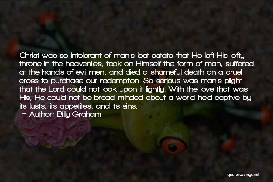 Held Captive Quotes By Billy Graham