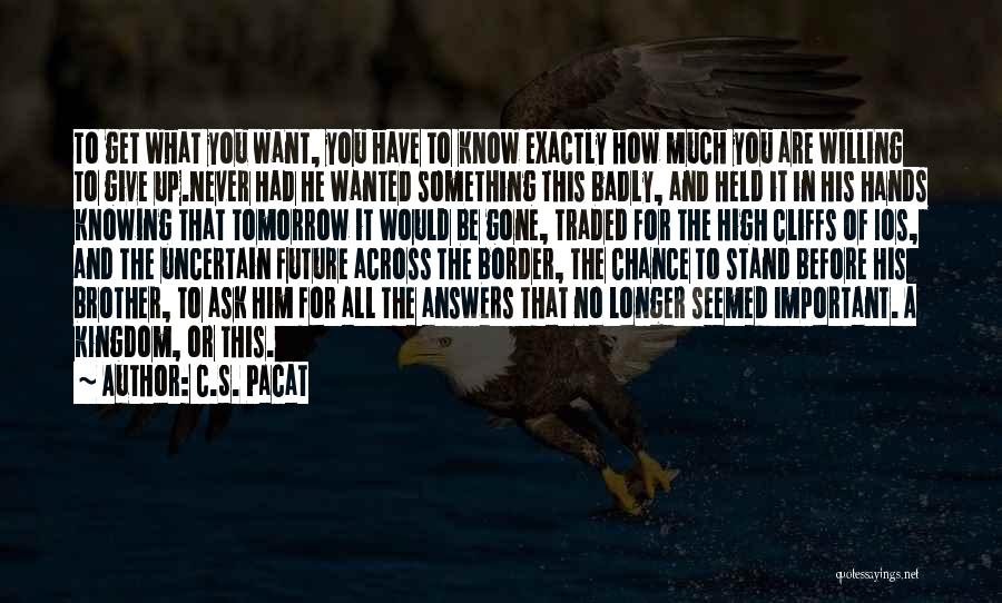 Held Captive Quotes By C.S. Pacat