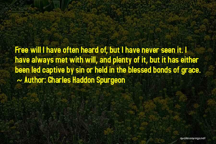 Held Captive Quotes By Charles Haddon Spurgeon