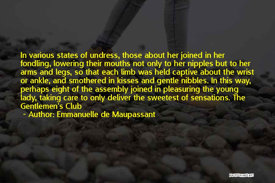 Held Captive Quotes By Emmanuelle De Maupassant