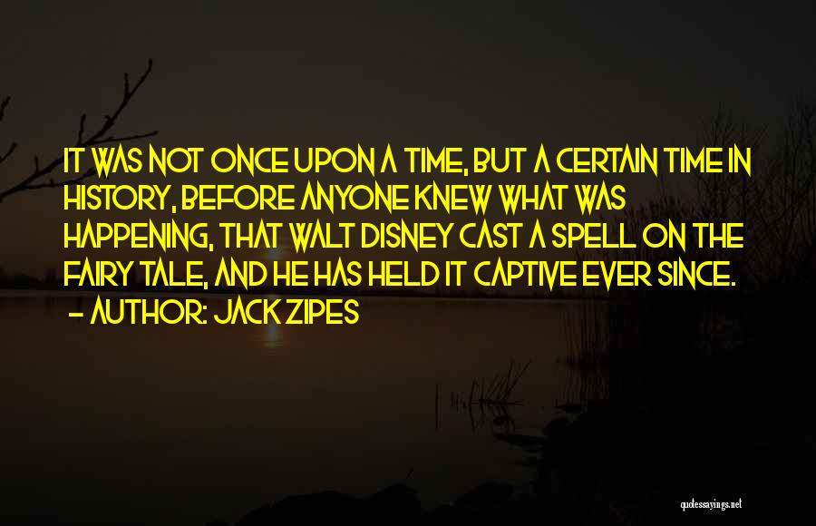 Held Captive Quotes By Jack Zipes