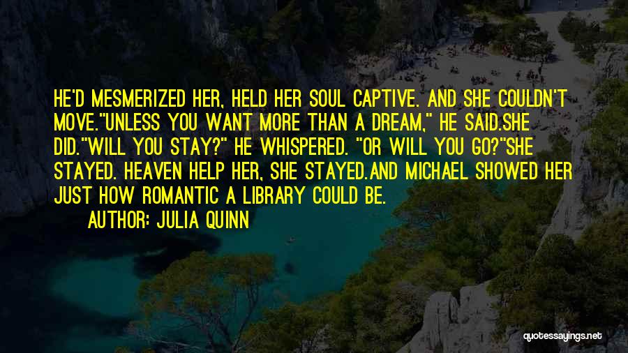 Held Captive Quotes By Julia Quinn