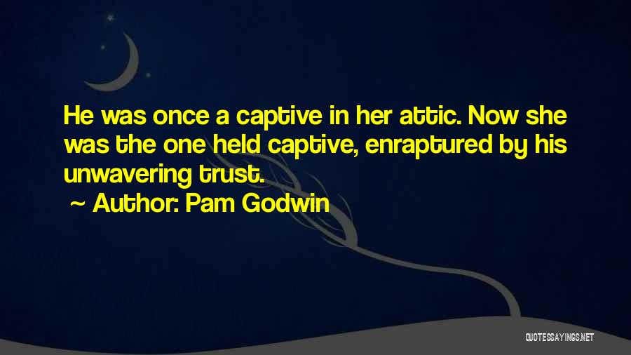 Held Captive Quotes By Pam Godwin