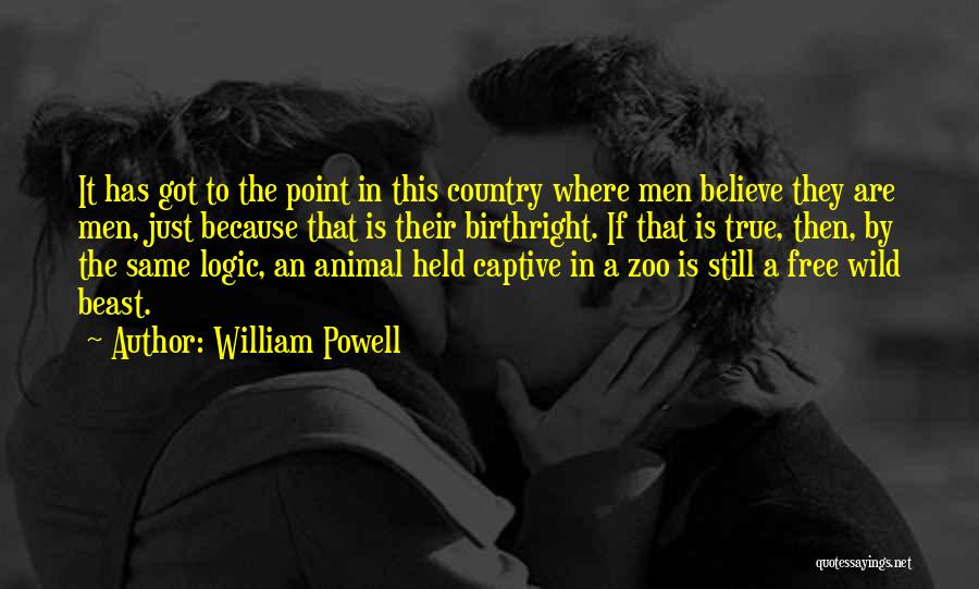 Held Captive Quotes By William Powell