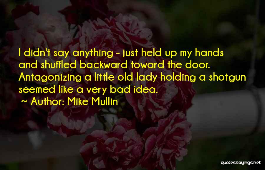 Held Hands Quotes By Mike Mullin