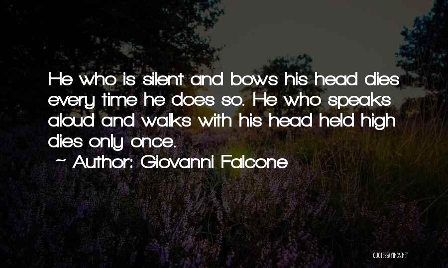 Held Head High Quotes By Giovanni Falcone