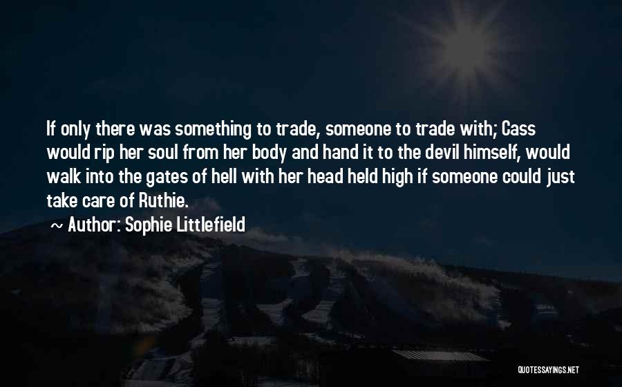 Held Head High Quotes By Sophie Littlefield