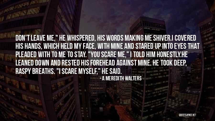 Held You Down Quotes By A Meredith Walters Held You Down Quotes By A Meredith Walters