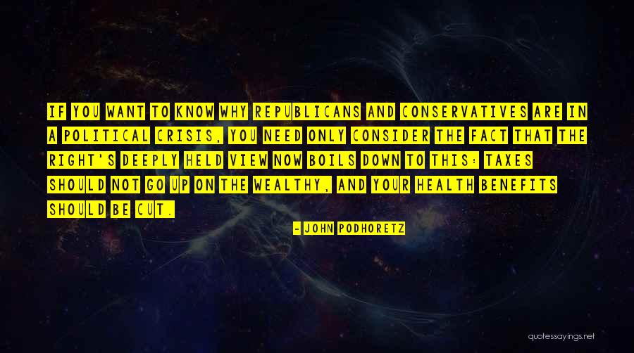 Held You Down Quotes By John Podhoretz Held You Down Quotes By John Podhoretz