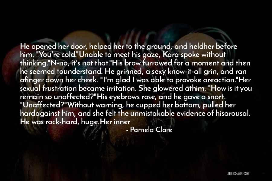Held You Down Quotes By Pamela Clare Held You Down Quotes By Pamela Clare