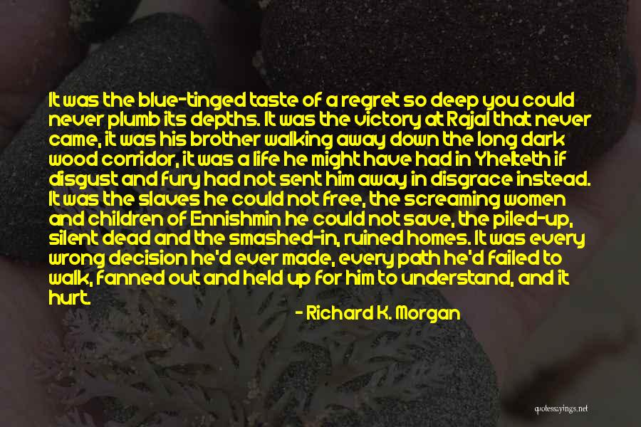 Held You Down Quotes By Richard K. Morgan Held You Down Quotes By Richard K. Morgan