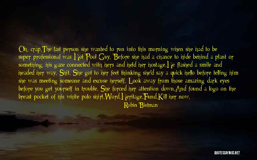 Held You Down Quotes By Robin Bielman Held You Down Quotes By Robin Bielman