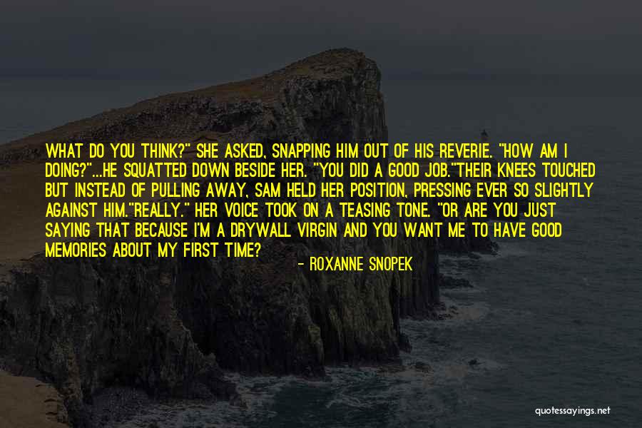 Held You Down Quotes By Roxanne Snopek Held You Down Quotes By Roxanne Snopek