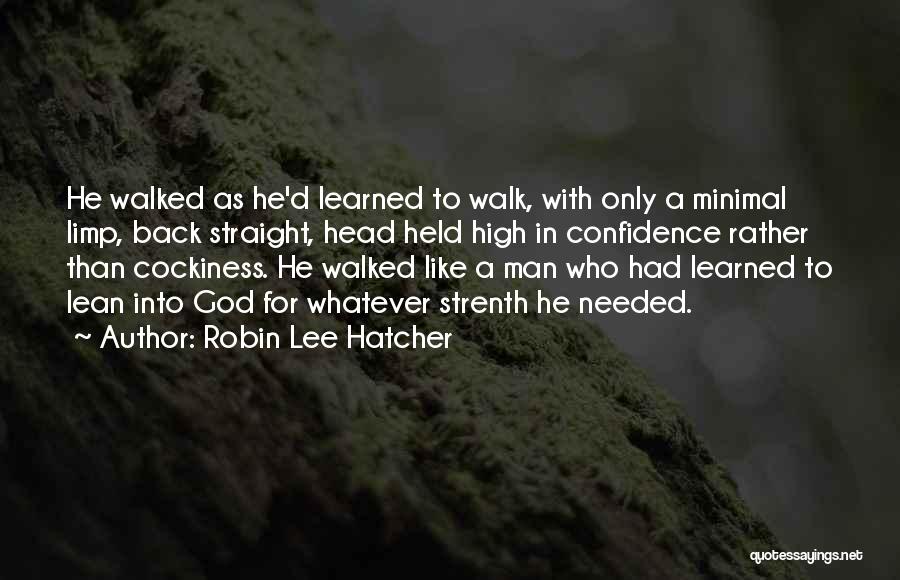 Held Your Head High Quotes By Robin Lee Hatcher
