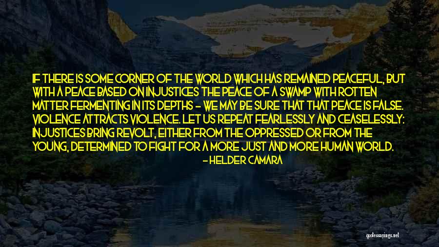 Helder Quotes By Helder Camara Helder Quotes By Helder Camara