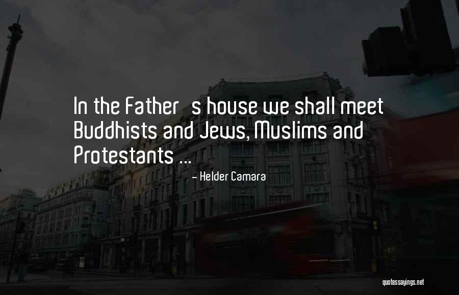 Helder Quotes By Helder Camara Helder Quotes By Helder Camara