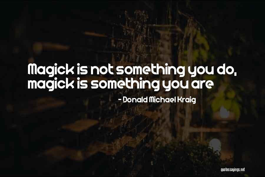 Heldere Aspergesoep Quotes By Donald Michael Kraig Heldere Aspergesoep Quotes By Donald Michael Kraig
