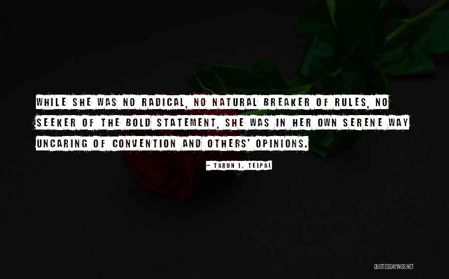 Helderse Quotes By Tarun J. Tejpal Helderse Quotes By Tarun J. Tejpal