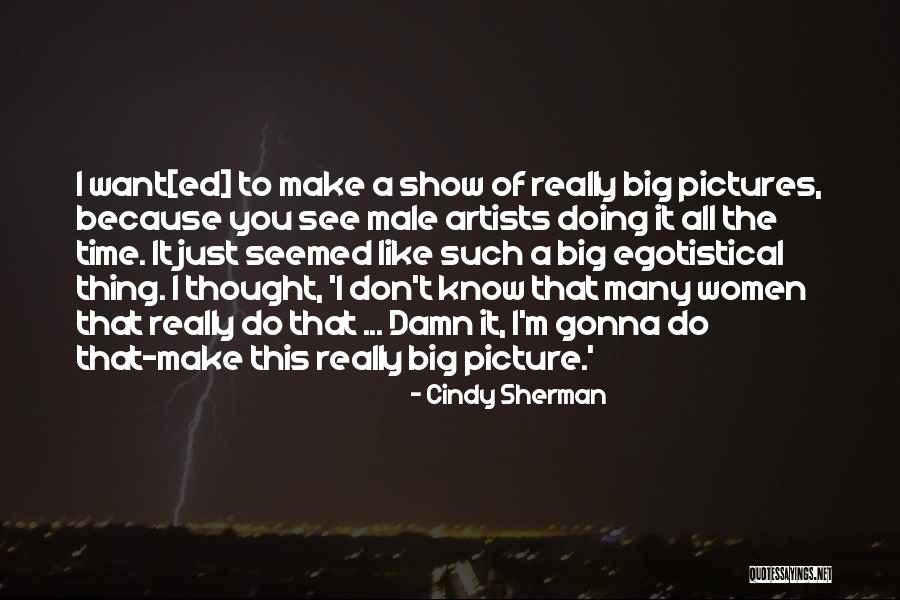Helds Cheese Quotes By Cindy Sherman Helds Cheese Quotes By Cindy Sherman