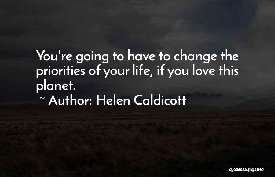Helen Caldicott Quotes 1251874