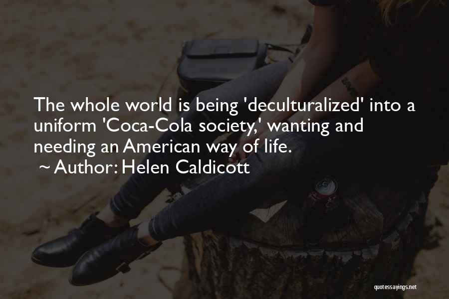 Helen Caldicott Quotes 1756908