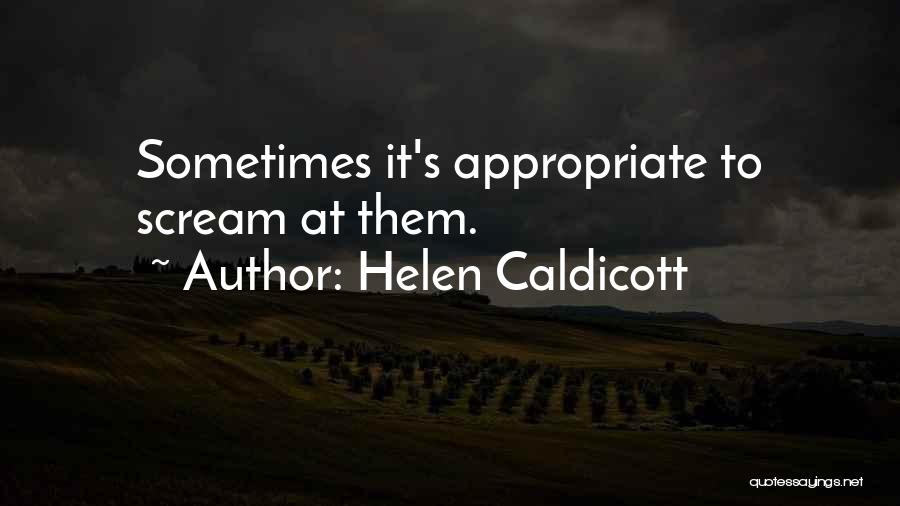 Helen Caldicott Quotes 2155318